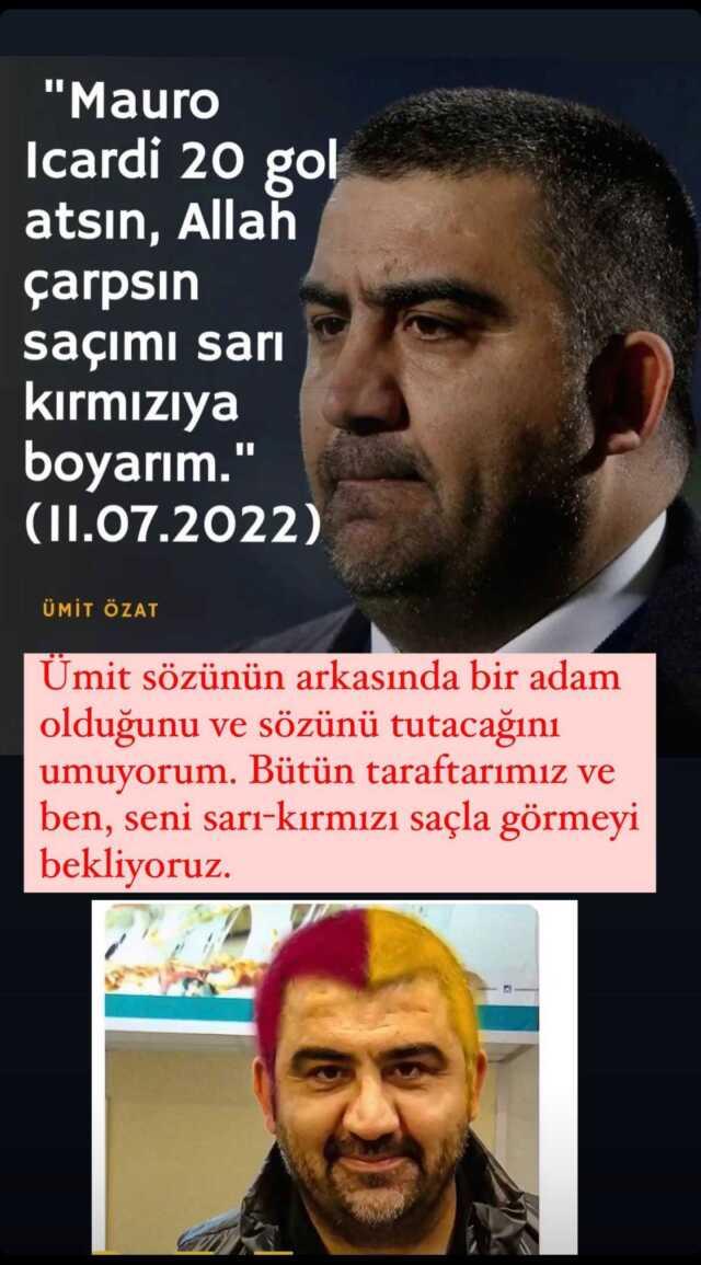 Icardi, Ümit Özat'ın saçlarının sarı-kırmızıya boyandığı halini paylaştı: Sözünü tutacağını umuyorum