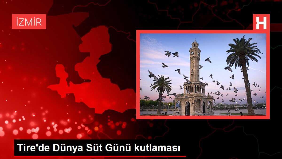 Tire'de Dünya Süt Günü etkinliği düzenlendi