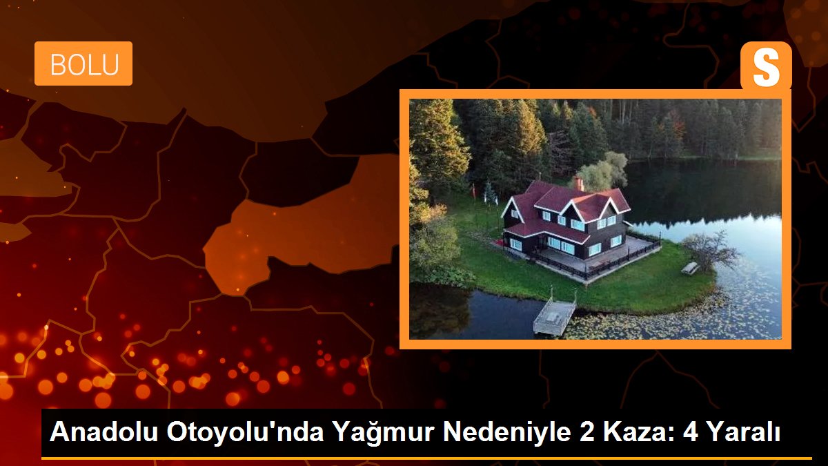 Bolu\'da Yağmur Nedeniyle Meydana Gelen Kazalarda 4 Kişi Yaralandı