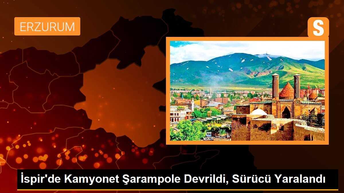 İspir\'de Kamyonet Şarampole Devrildi, Sürücü Yaralandı