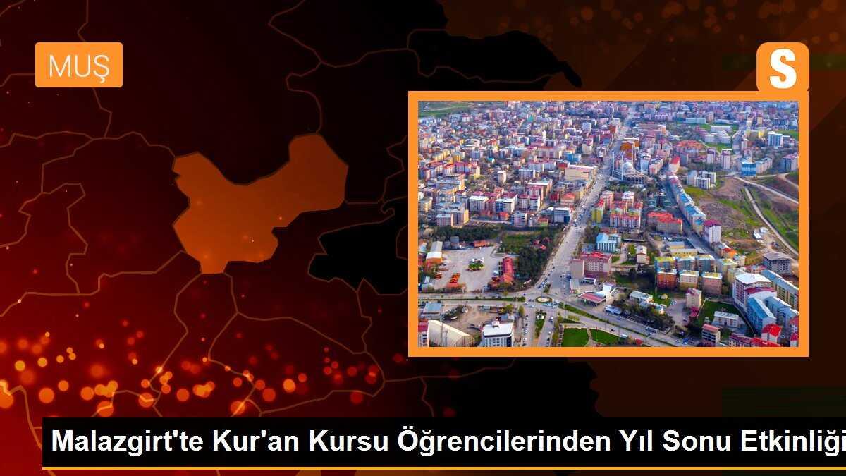 Malazgirt\'te Kur\'an Kursu Öğrencilerinden Yıl Sonu Etkinliği