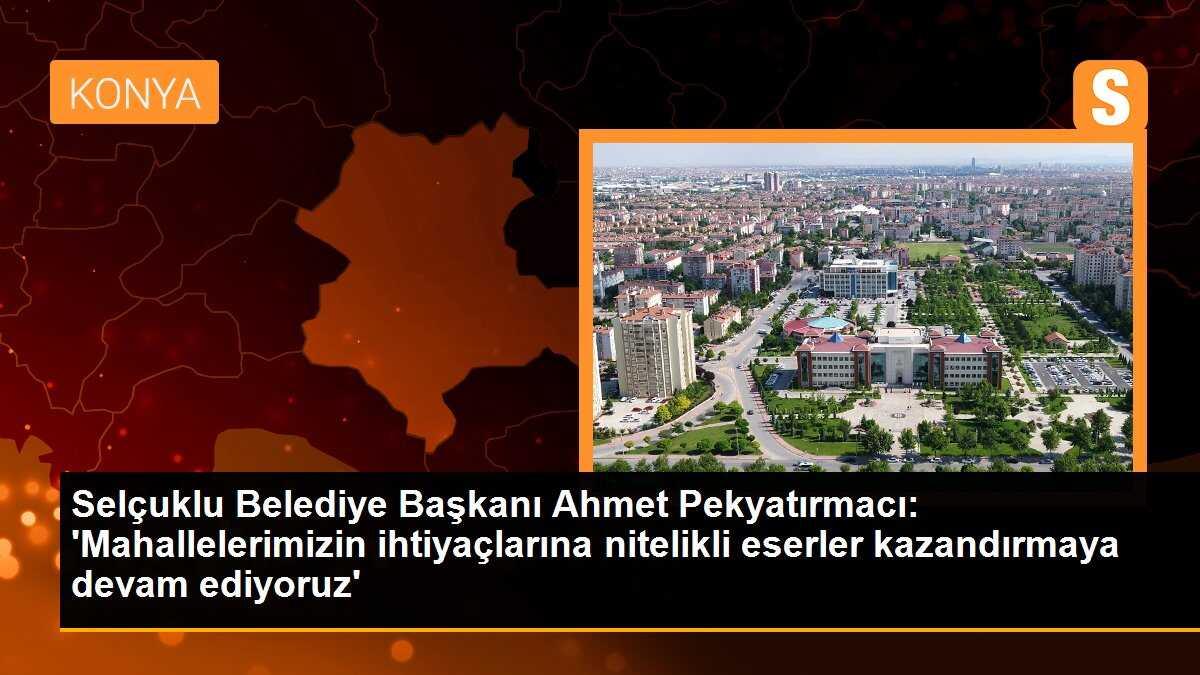Selçuklu Belediyesi, Beyhekim Mahallesi\'ne nitelikli eserler kazandırmaya devam ediyor
