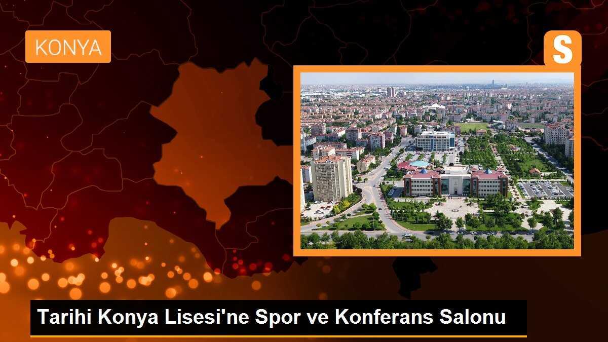 Konya Büyükşehir Belediyesi, Konya Lisesi bahçesindeki konferans ve spor salonu inşaatında çalışmalarına devam ediyor