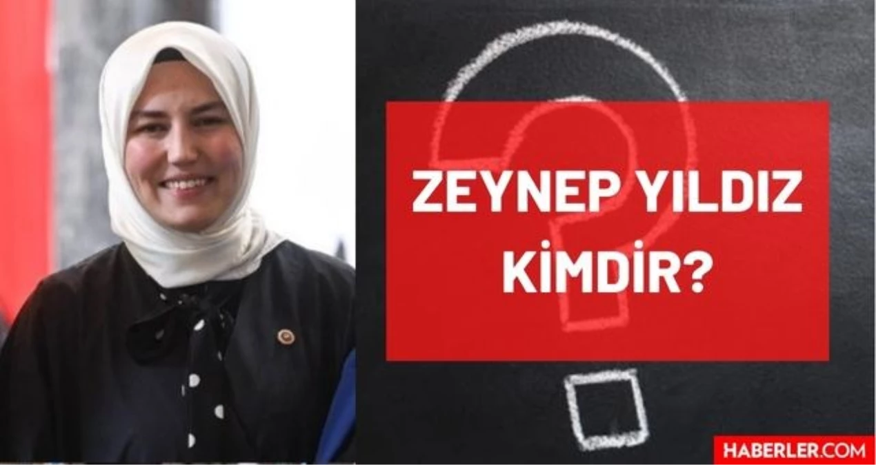 AK Parti Ankara Milletvekili Zeynep Yıldız Kimdir? Hayatı ve Biyografisi