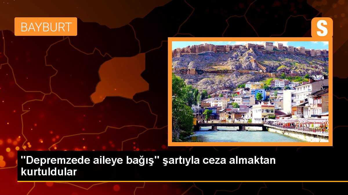 Bayburt\'ta şüpheliler depremzede aileye bağış yaparak ceza almaktan kurtuldu