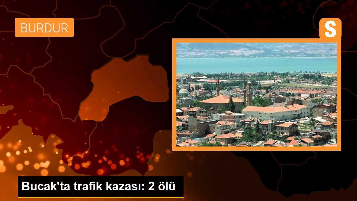 Burdur\'da trafik kazası: Ölü sayısı 2\'ye yükseldi
