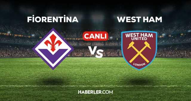 Fiorentina - West Ham maçı kaç kaç, bitti mi? MAÇ SKORU! Fiorentina - West Ham maçı kaç kaç, canlı maç skoru!
