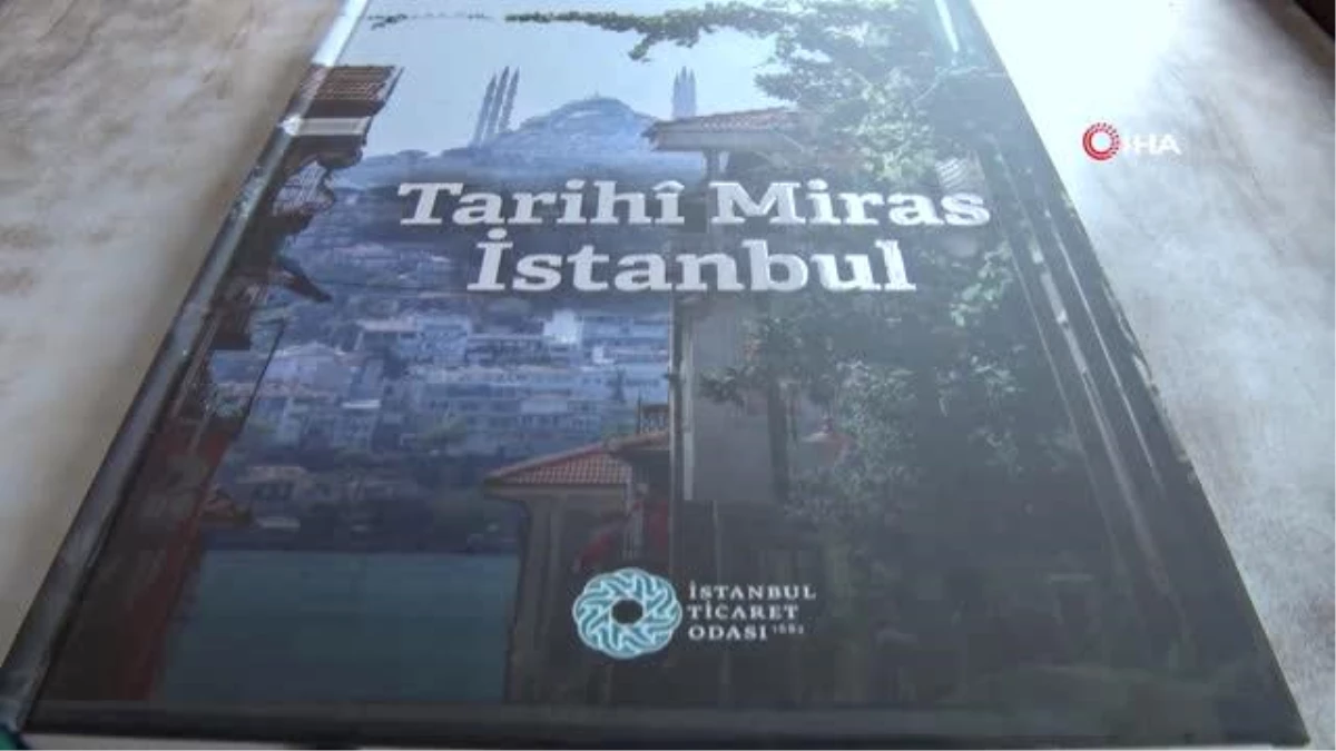 İstanbul Ticaret Odası \'Tarihi Miras İstanbul\' kitabını yayınladı