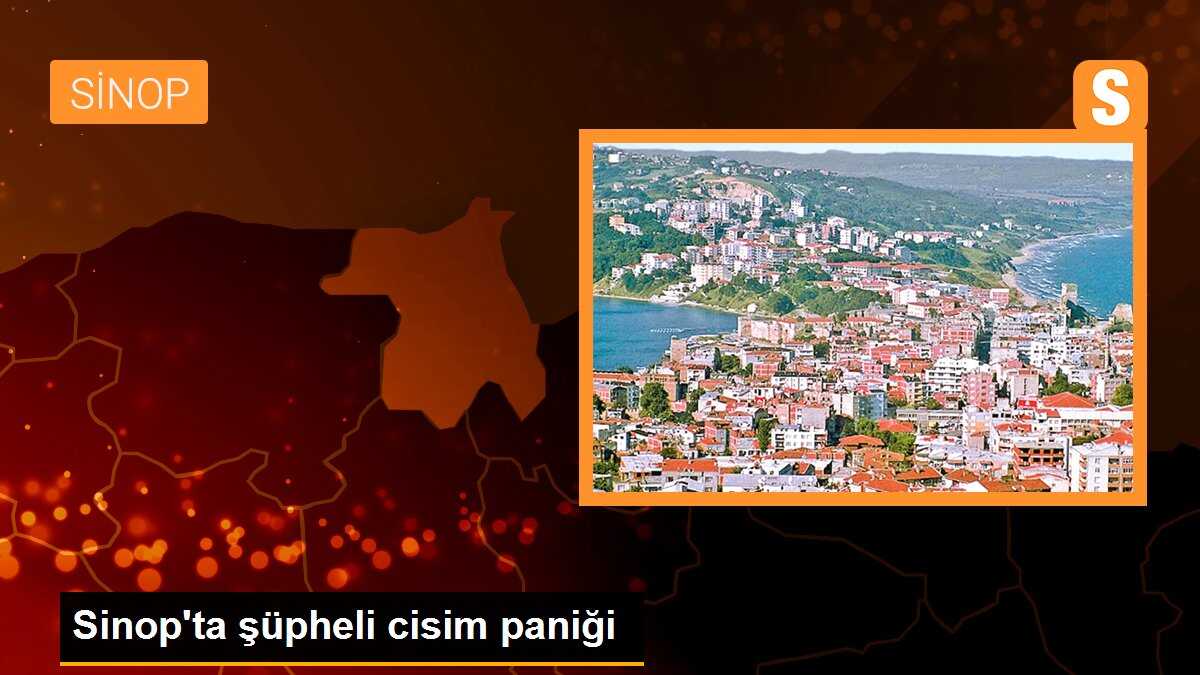 Sinop\'ta şüpheli cisim paniği