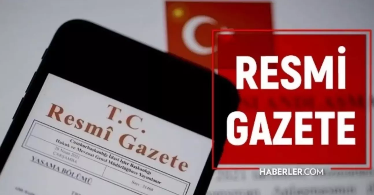 8 Haziran 2023 Tarihli Resmi Gazete\'de Yayımlanan Kararlar