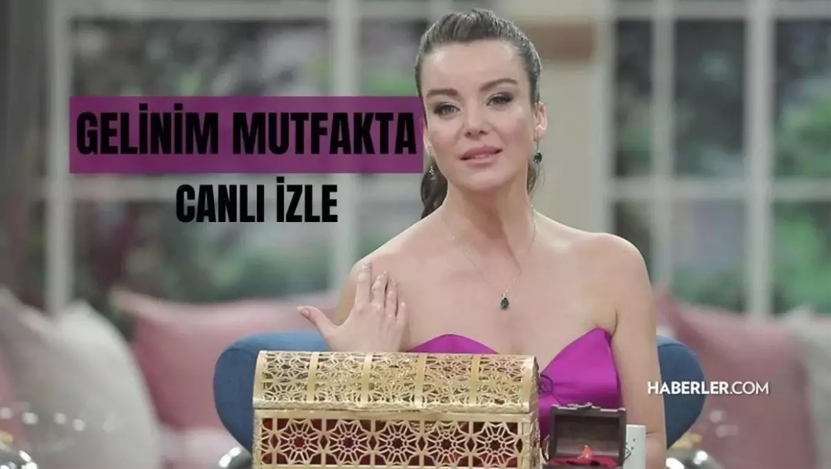 Gelinim Mutfakta Programı Canlı İzleme Linki Aranıyor