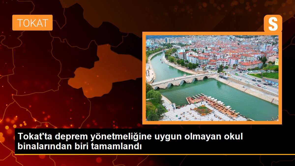 Tokat Başçiftlik\'te deprem yönetmeliğine uygun olmayan okul binaları yıkıldı