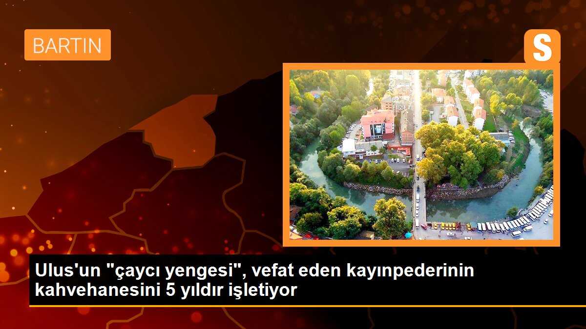 Kayınpederinin kahvehanesini gelini işletiyor