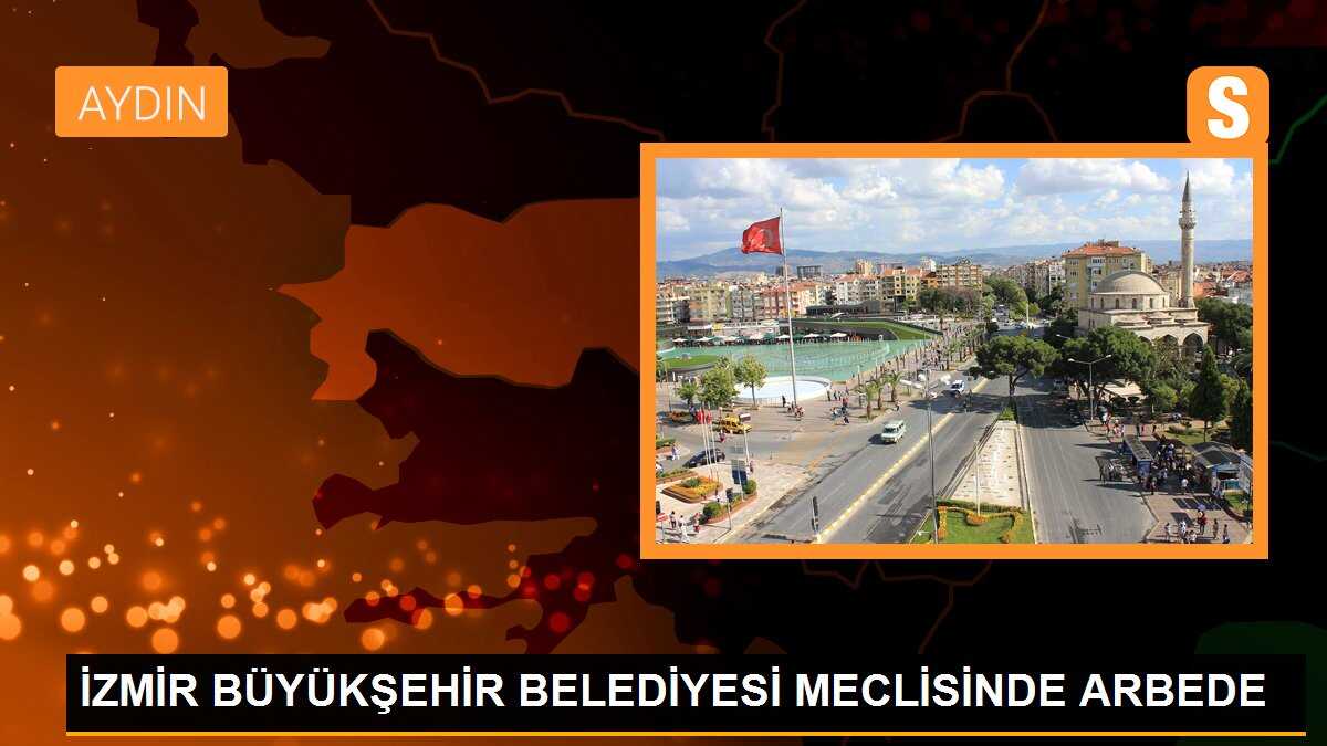 İZMİR BÜYÜKŞEHİR BELEDİYESİ MECLİSİNDE ARBEDE