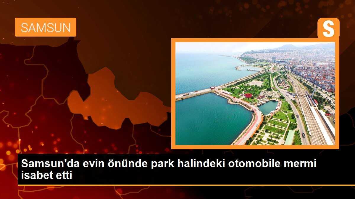 Samsun\'da Evin Önündeki Otomobile Yorgun Mermi İsabet Etti