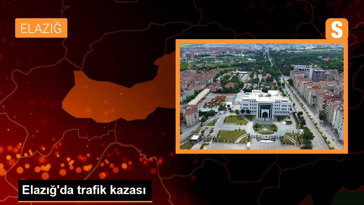 Elazığ\'da trafik kazası