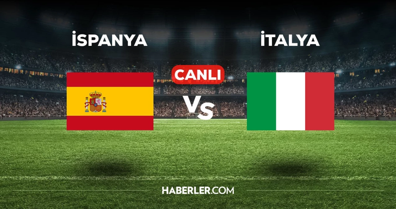 İspanya-İtalya maçı canlı izle! İspanya-İtalya maçı canlı yayın izle! İspanya-İtalya nereden, nasıl izlenir?