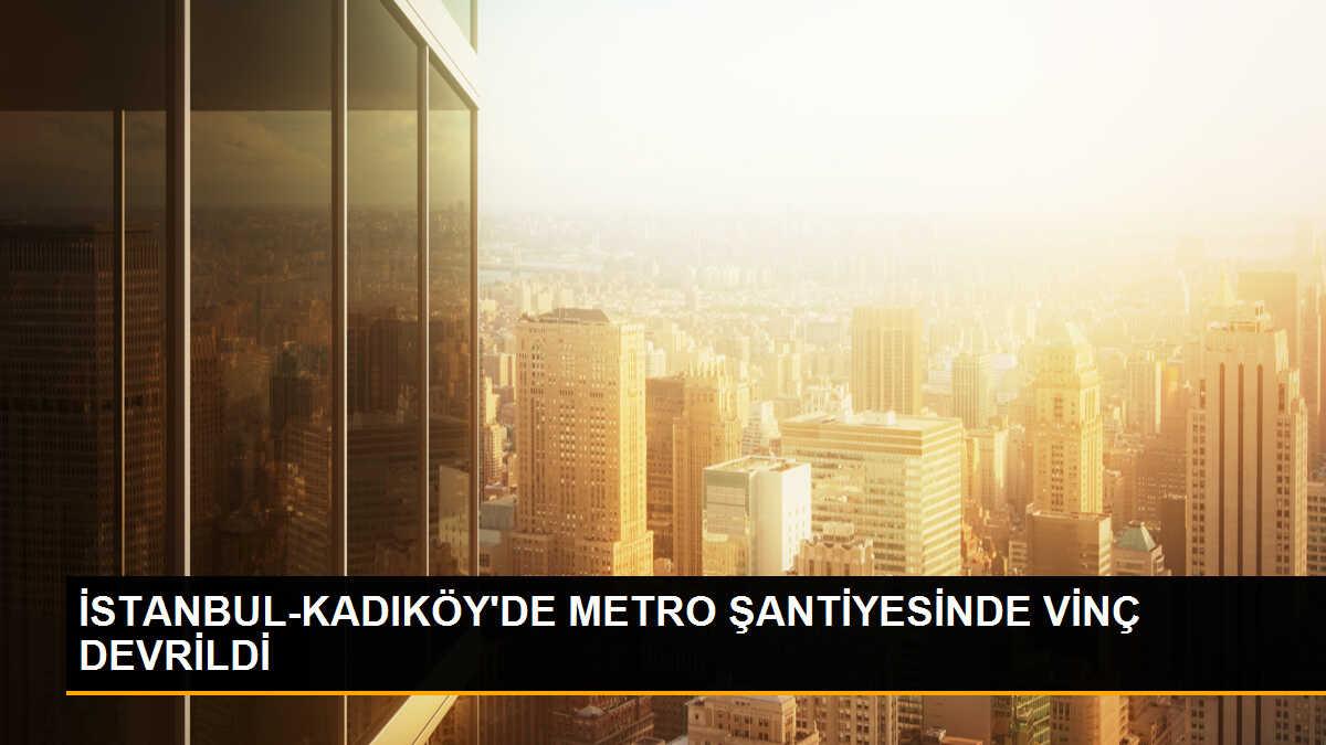 Kadıköy\'de Metro Şantiyesinde Vinç Devrildi