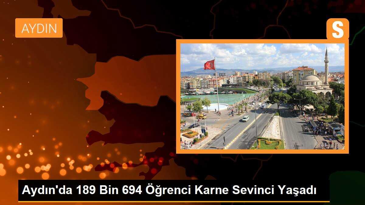 Aydın\'da 189 bin 694 öğrenci karne sevinci yaşadı