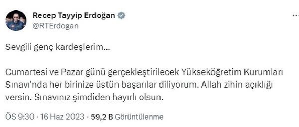 Cumhurbaşkanı Erdoğan, YKS\'ye girecek öğrencilere başarılar diledi