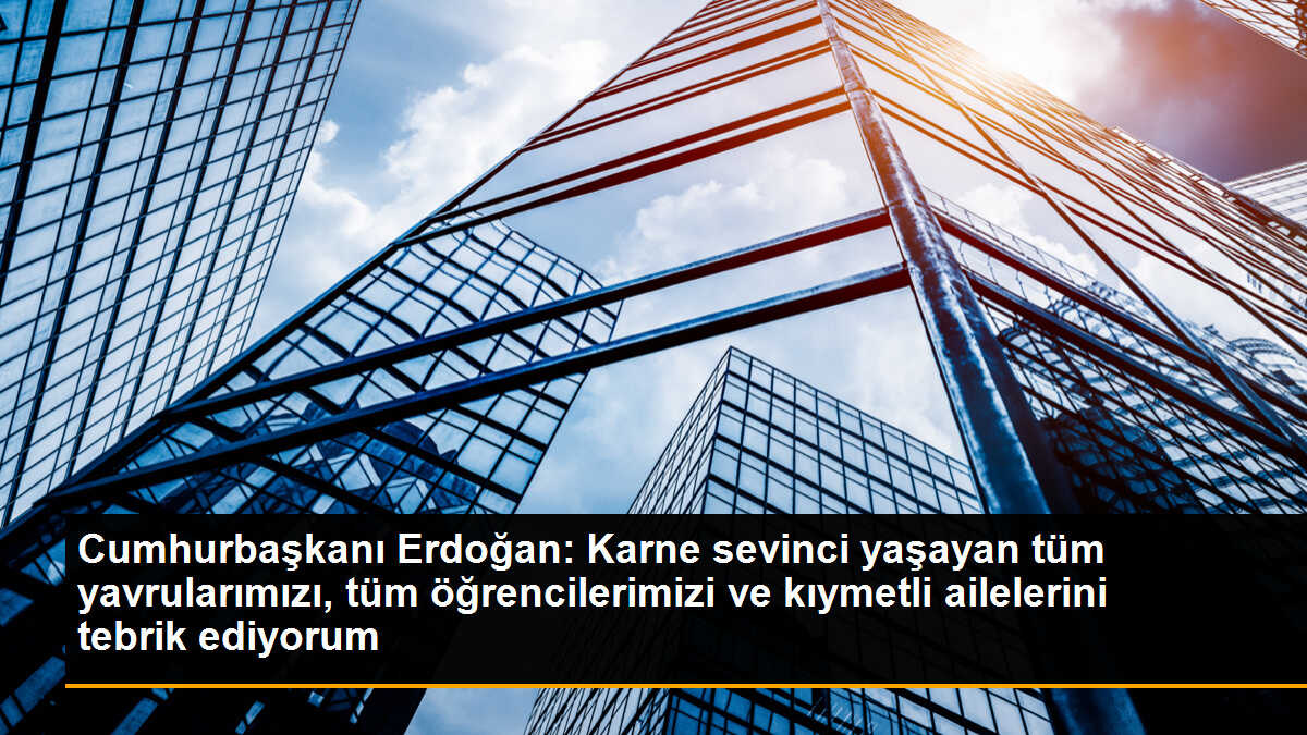 Cumhurbaşkanı Erdoğan, Karne Sevinci Yaşayan Öğrencileri Tebrik Etti