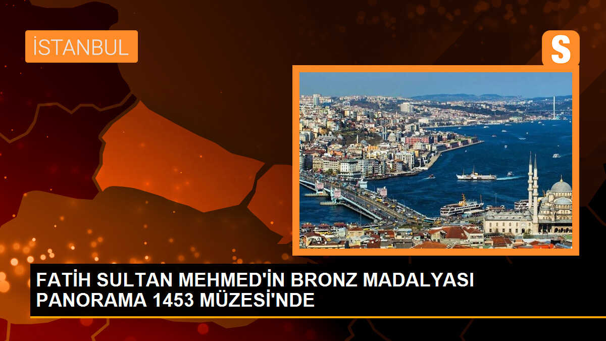 Fatih Sultan Mehmed Madalyonu Panorama 1453 Tarih Müzesi\'nde Sergileniyor