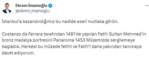 İmamoğlu: Fatih Sultan Mehmed'in bronz madalya portresini sergilemeye başladık