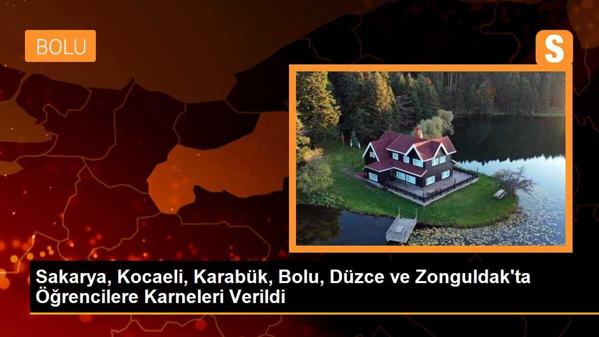 Sakarya, Kocaeli, Karabük, Bolu, Düzce ve Zonguldak\'ta Öğrencilere Karneleri Verildi