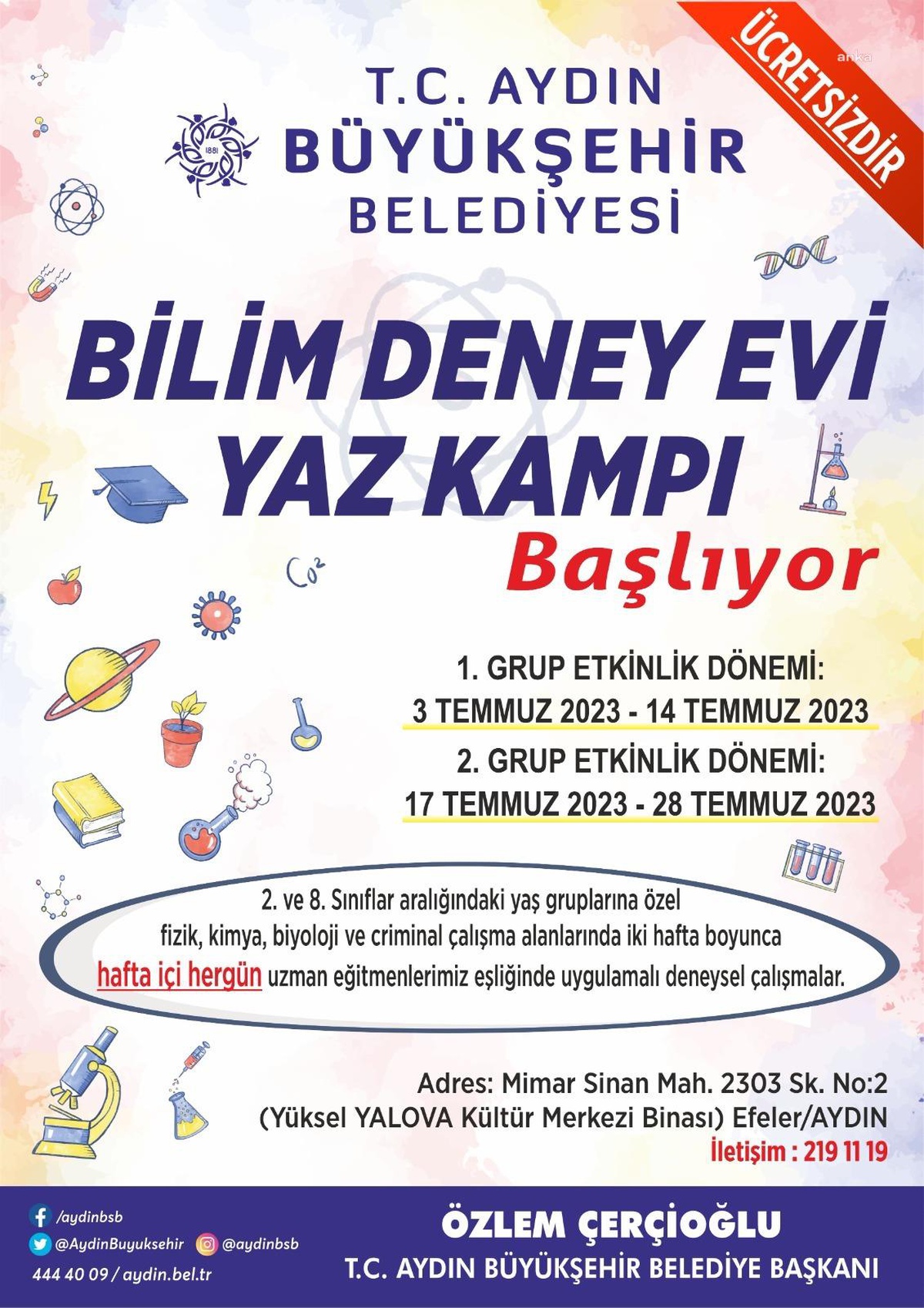 Aydın Büyükşehir Belediyesi Bilim Deney Evi Yaz Kampı ile Çocuklara Bilimle Dolu 2 Hafta Yaşatacak