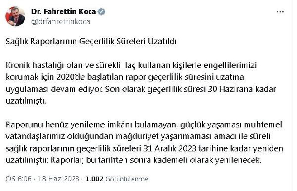 Sağlık raporları süresi uzatıldı