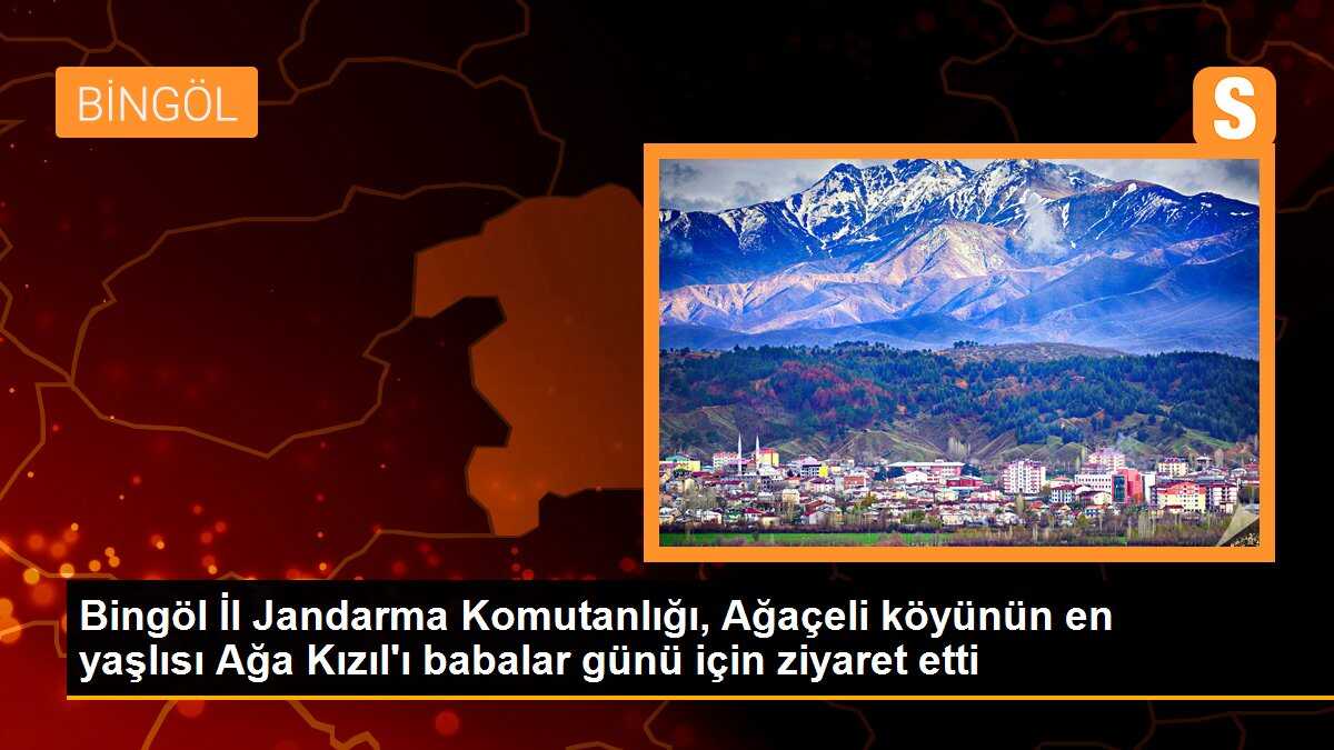 Bingöl İl Jandarma Komutanlığı, Ağaçeli köyünün en yaşlısı Ağa Kızıl\'ı babalar günü için ziyaret etti
