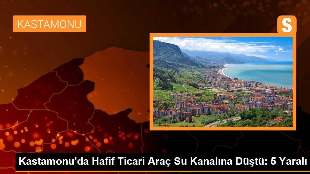 Kastamonu\'da Hafif Ticari Araç Su Kanalına Düştü: 5 Yaralı