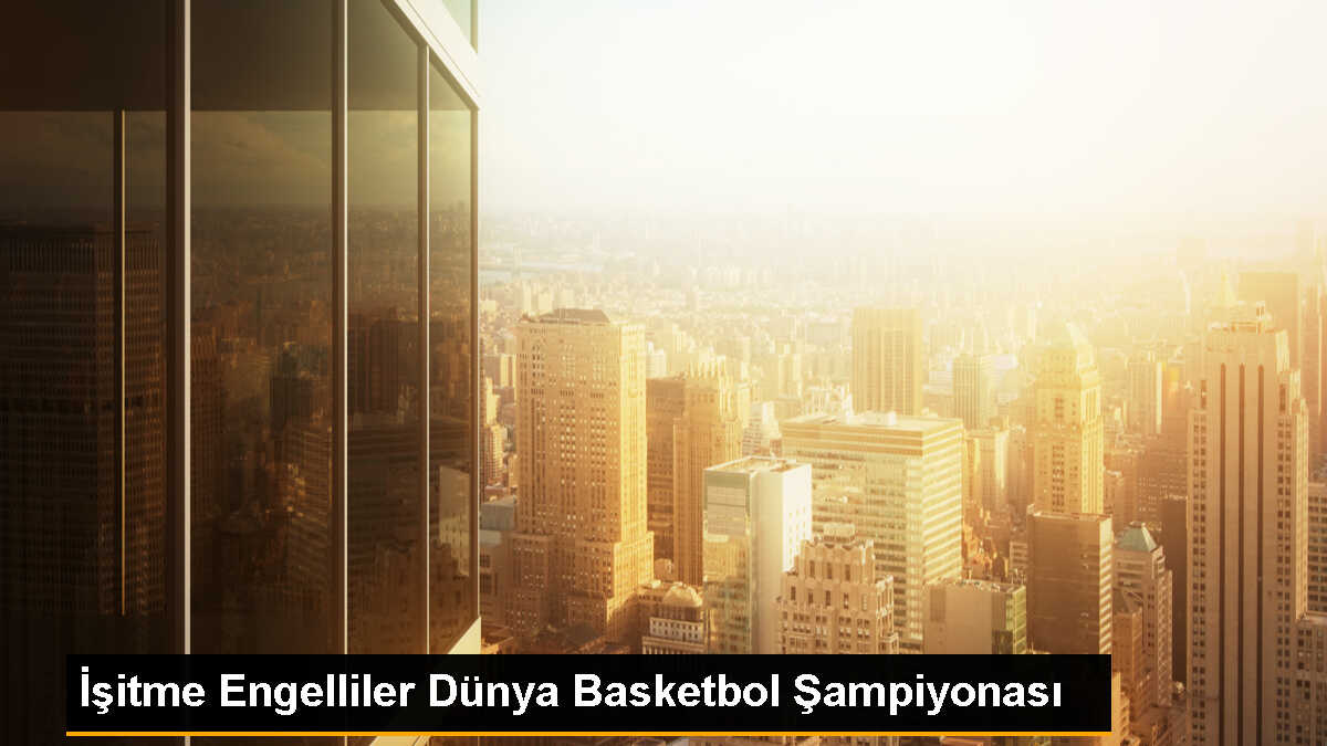 İşitme Engelliler Kadın Milli Basketbol Takımı çeyrek finalde elendi
