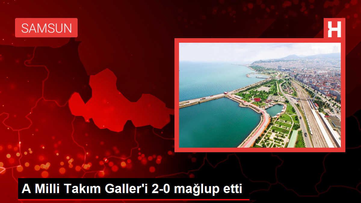 A Milli Futbol Takımı Galler'i 2-0 Mağlup Etti