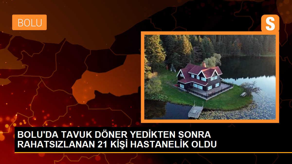Bolu\'da Tavuk Döner Yiyen 21 Kişi Hastanelik Oldu