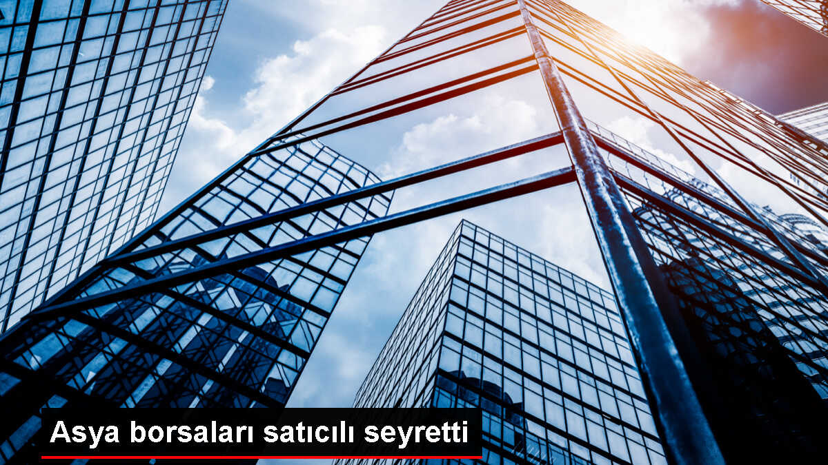 Asya Borsaları Satış Ağırlıklı Seyretti