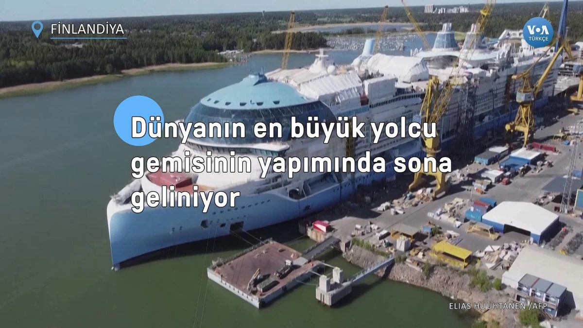 Dünyanın en büyük yolcu gemisinin yapımında sona geliniyor