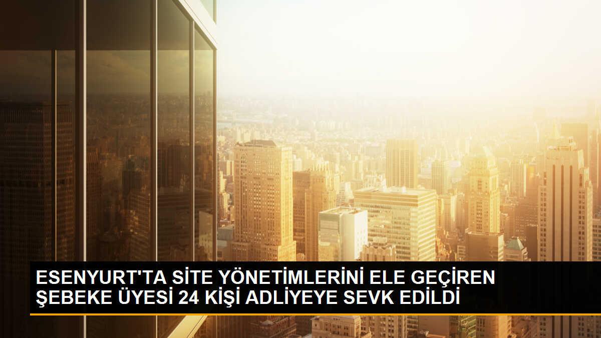 Esenyurt\'ta 212 daireyi çifte satışla 785 kişiye satan şebekeye operasyon