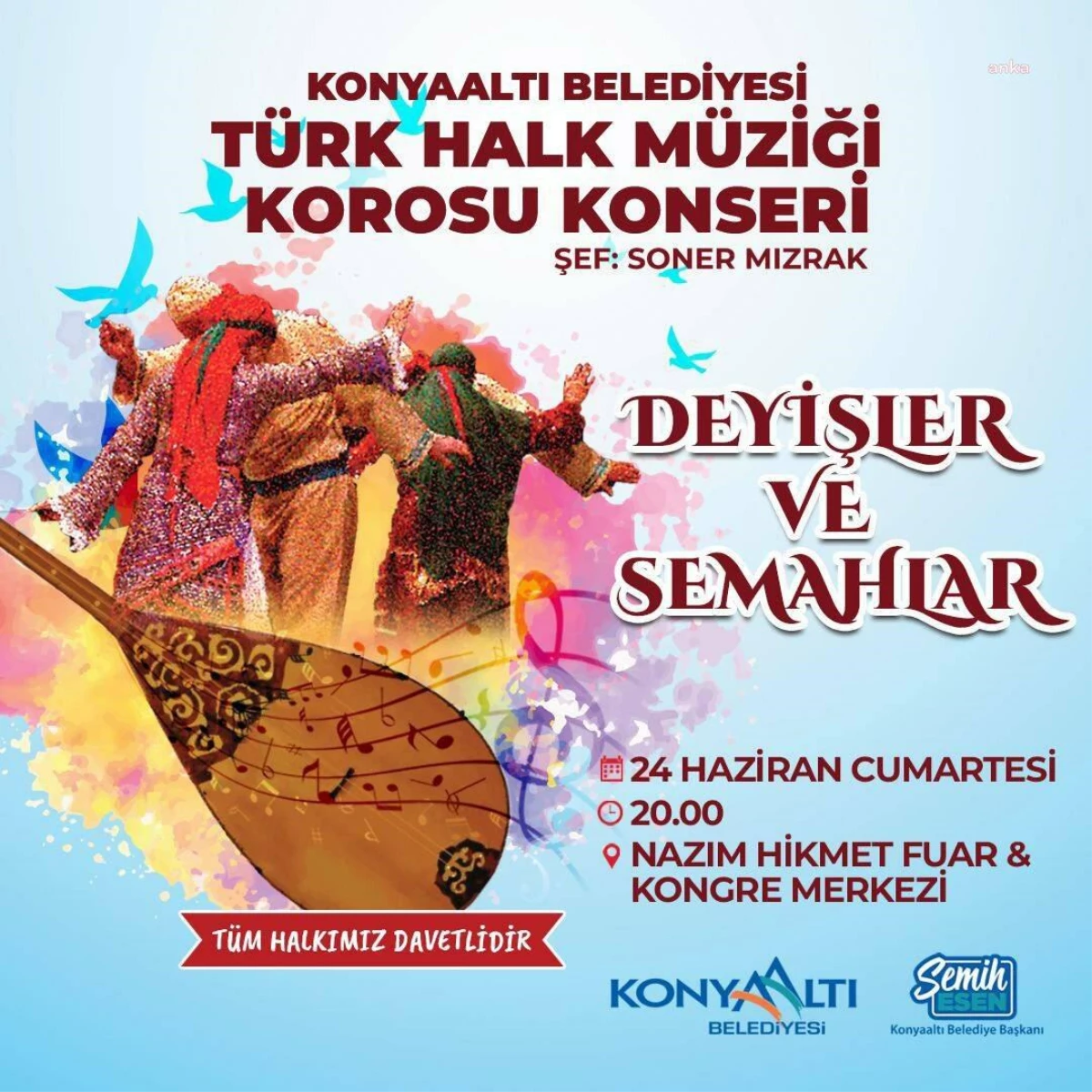 Konyaaltı Belediyesi Türk Halk Müziği Korosu \'Deyişler ve Semahlar\' Konseriyle Dinleyicilerle Buluşuyor