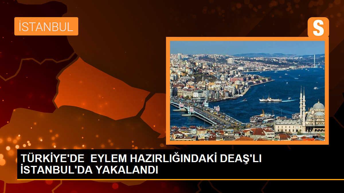 DEAŞ\'lı Terörist İstanbul\'da Yakalandı