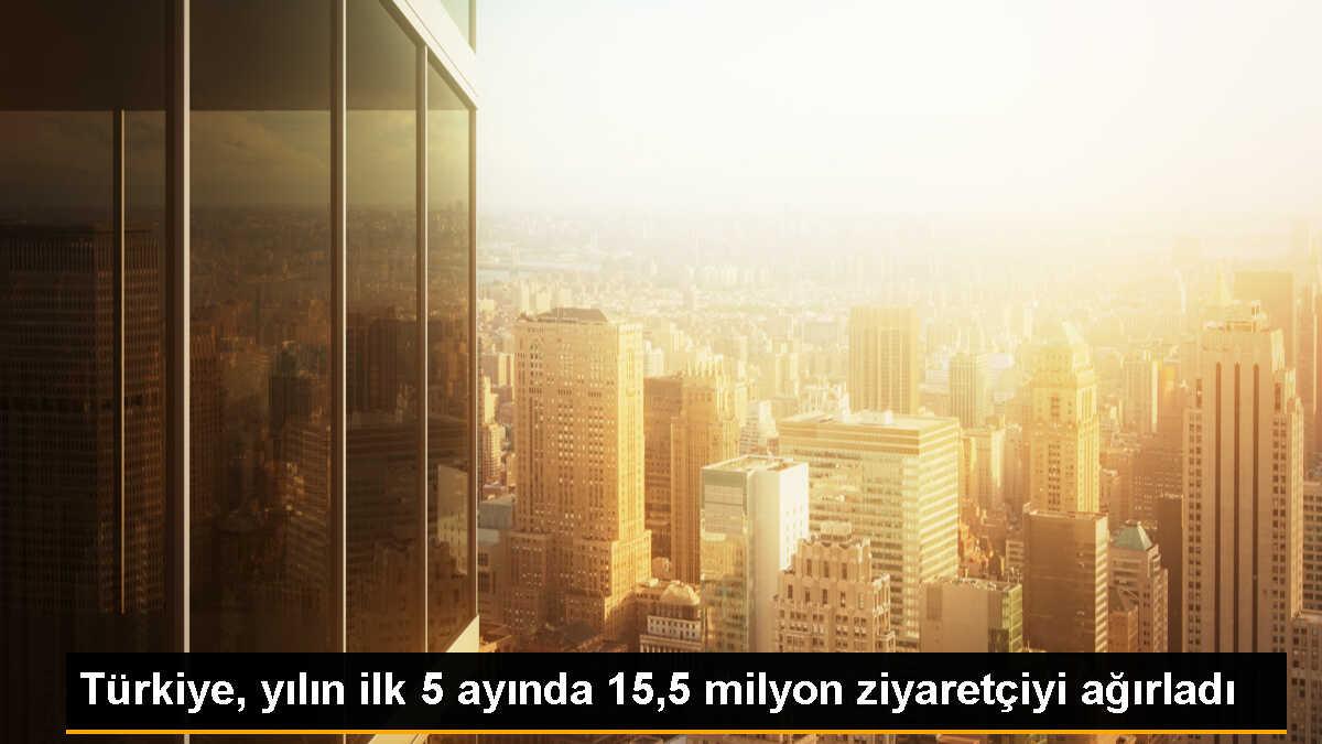 Türkiye, 2023\'ün ilk 5 ayında 15 milyon 593 bin 489 ziyaretçi ağırladı