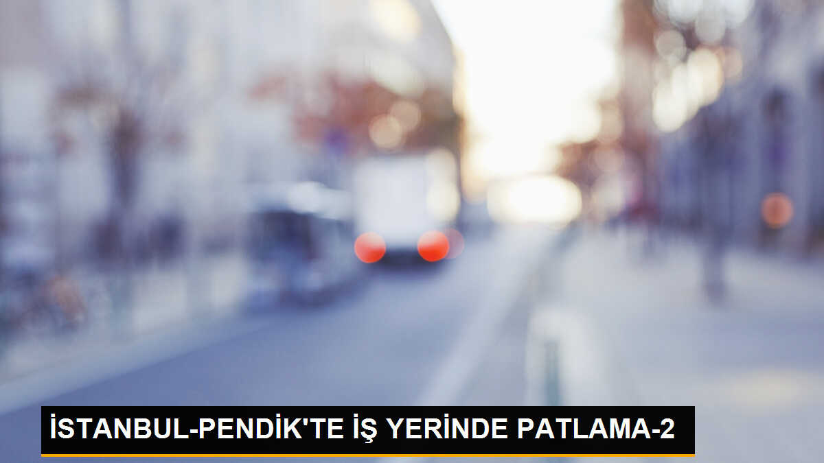Pendik\'te Kaporta Dükkanında Patlama: 2\'si İtfaiye Eri 7 Kişi Yaralandı