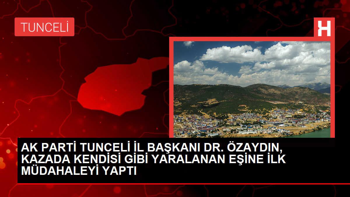 AK Parti İl Başkanı ve Eşi Tunceli'de Kaza Geçirdi