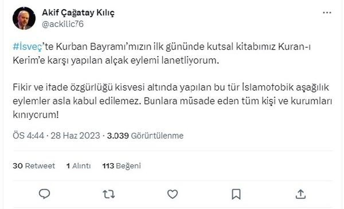 Akif Çağatay Kılıç, İsveç\'te Kuran-ı Kerim\'e yapılan saldırıyı lanetledi
