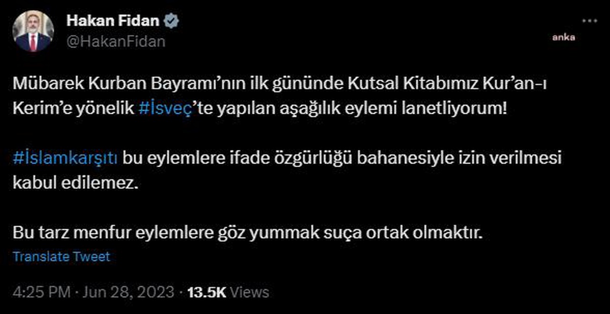 Dışişleri Bakanı Hakan Fidan İsveç\'teki İslam Karşıtı Eylemi Lanetledi