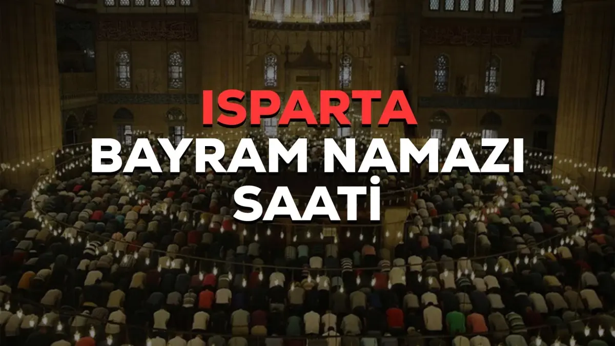 Isparta Bayram Namazı Saati
