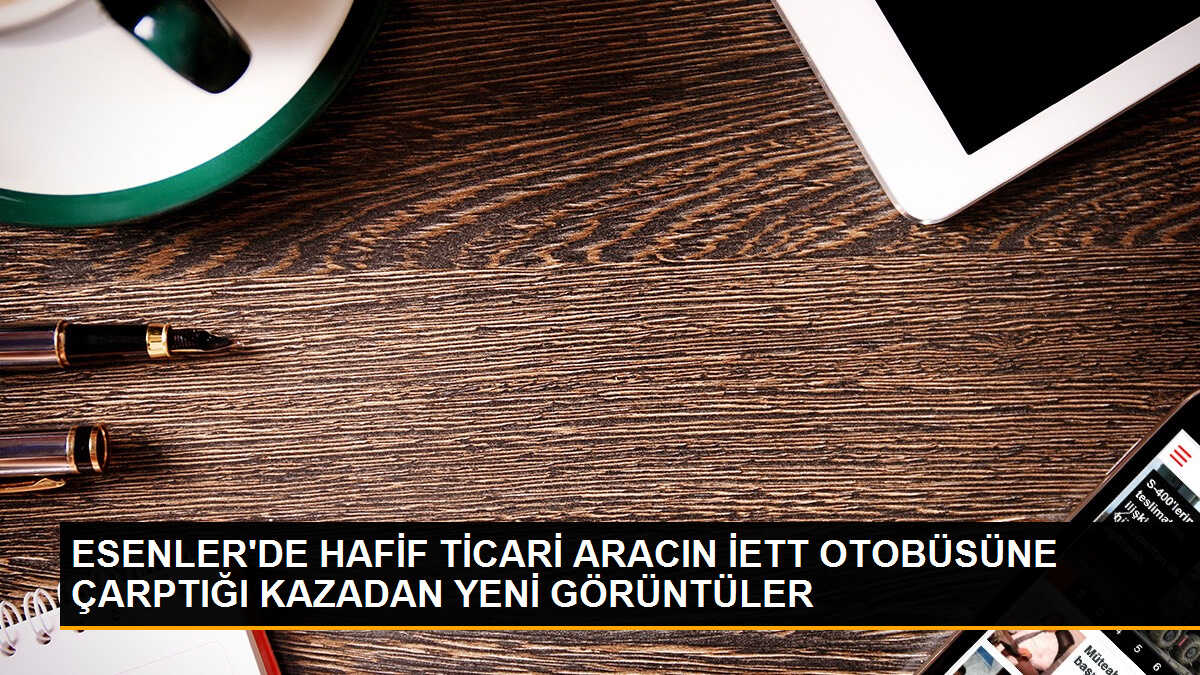 Esenler\'de Hafif Ticari Araç İETT Otobüsüne Çarptı: 6 Yaralı