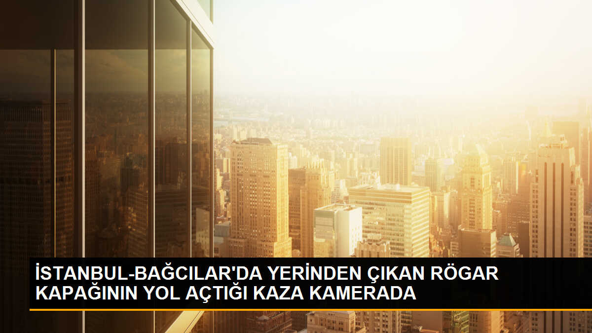Bağcılar\'da Rögar Kapağı Kazası