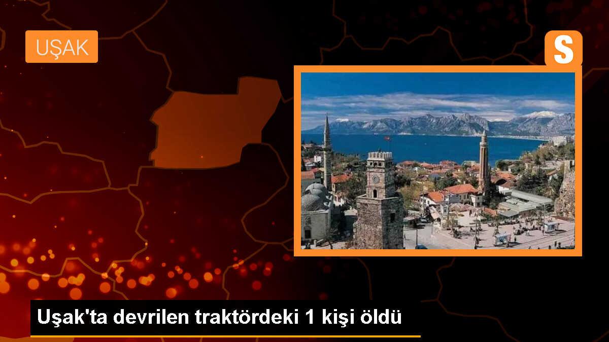 Uşak\'ta Tomruk Yüklü Traktör Devrildi: 1 Ölü, 1 Yaralı
