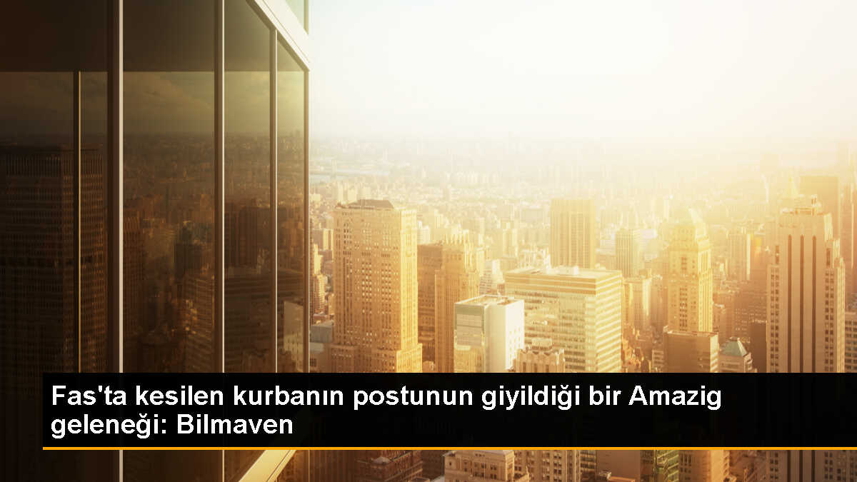 Fas\'ta Amaziglerin Kurban Bayramı kutlamaları renkli görüntüler oluşturuyor